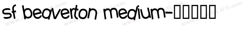 sf beaverton medium字体转换